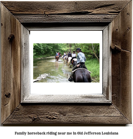 family horseback riding near me in Old Jefferson, Louisiana